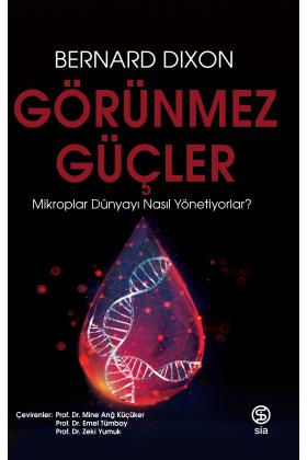 Görünmez Güçler - Bernard Dixon